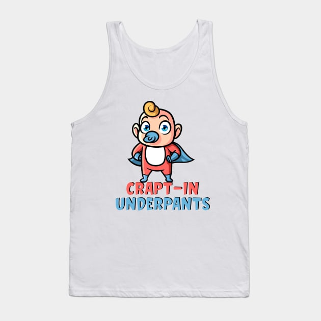 Crapt-In Underpants Tank Top by HaHaShirts